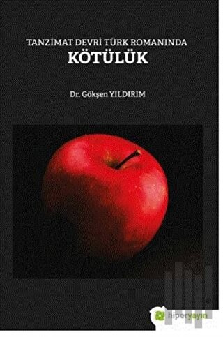 Tanzimat Devri Türk Romanında Kötülük | Kitap Ambarı