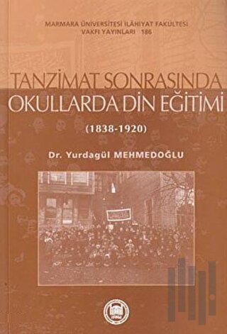 Tanzimat Sonrasında Okullarda Din Eğitimi | Kitap Ambarı