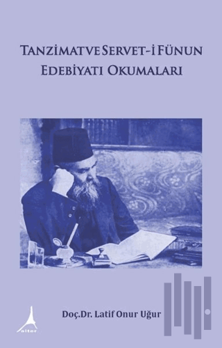 Tanzimat ve Servet-i Fünun Edebiyatı Okumaları | Kitap Ambarı