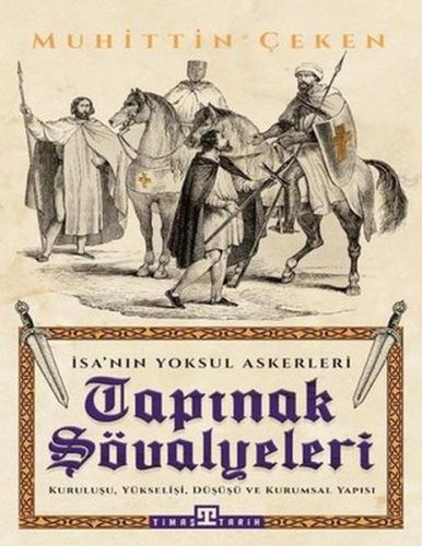 Tapınak Şövalyeleri - İsa'nın Yoksul Askerleri | Kitap Ambarı