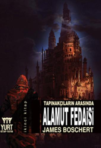 Tapınakçıların Arasında Alamut Fedaisi | Kitap Ambarı