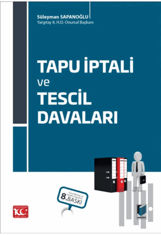 Tapu İptali ve Tescil Davaları (Ciltli) | Kitap Ambarı