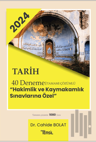 Tarih 40 Deneme Tamamı Çözümlü Hakimlik Ve Kaymakamlık Sınavlarına Öze