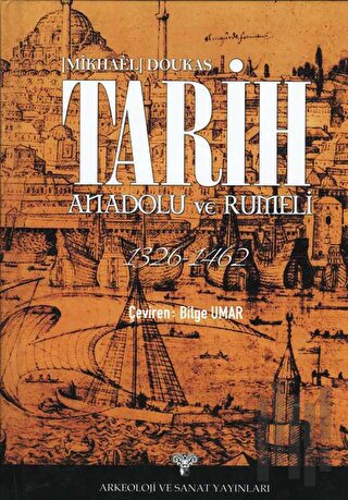 Tarih Anadolu ve Rumeli 1326-1462 | Kitap Ambarı