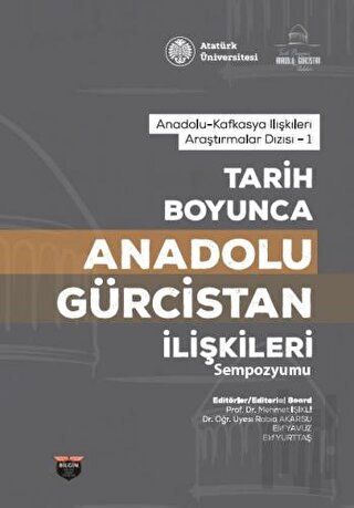 Tarih Boyunca Anadolu Gürcistan İlişkileri Sempozyumu | Kitap Ambarı