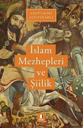 Tarih Boyunca İslam Mezhepleri ve Şiilik | Kitap Ambarı