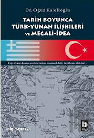 Tarih Boyunca Türk-Yunan İlişkileri ve Megali-İdea | Kitap Ambarı