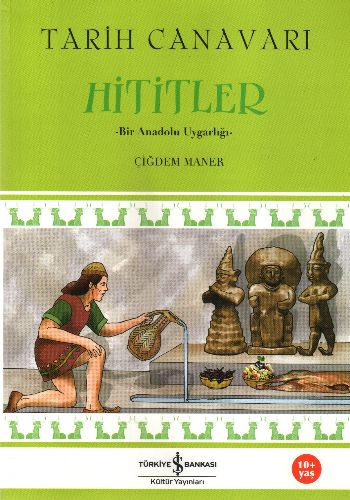 Tarih Canavarı Hititler | Kitap Ambarı