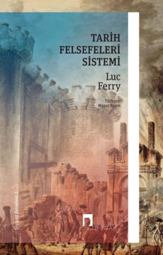 Tarih Felsefeleri Sistemi - Siyaset Felsefesi 2 | Kitap Ambarı