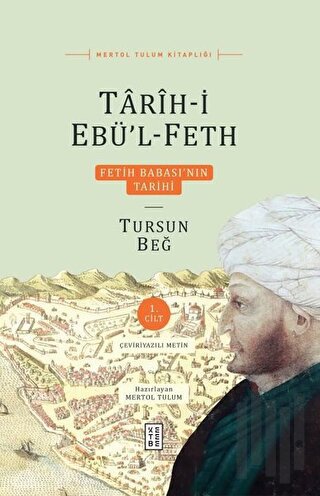 Tarih-i Ebü’l-Feth 1. Cilt (Ciltli) | Kitap Ambarı