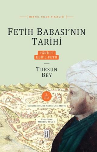 Tarih-i Ebü’l-Feth 2. Ciltli - Fetih Babası’nın Tarihi | Kitap Ambarı