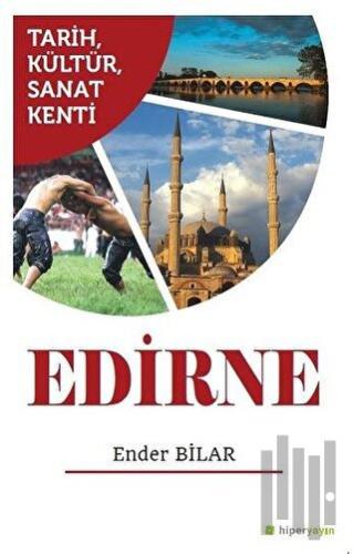 Tarih Kültür Sanat Kenti Edirne | Kitap Ambarı