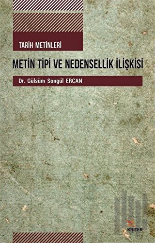 Tarih Metinleri Metin Tipi ve Nedensellik İlişkisi | Kitap Ambarı