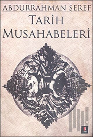 Tarih Musahabeleri | Kitap Ambarı