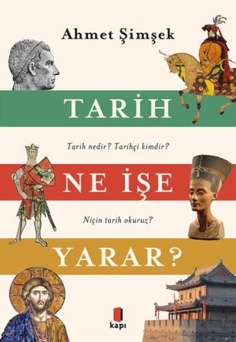 Tarih Ne İşe Yarar? | Kitap Ambarı