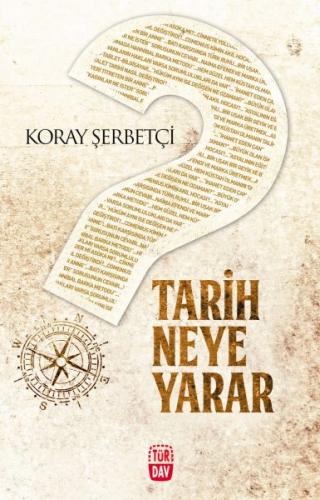 Tarih Neye Yarar | Kitap Ambarı