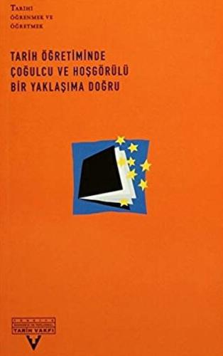 Tarih Öğretiminde Çoğulcu ve Hoşgörülü Bir Yaklaşıma Doğru | Kitap Amb