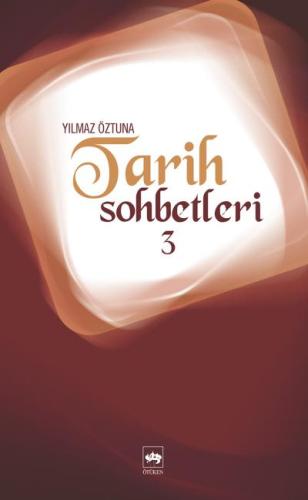 Tarih Sohbetleri 3 | Kitap Ambarı