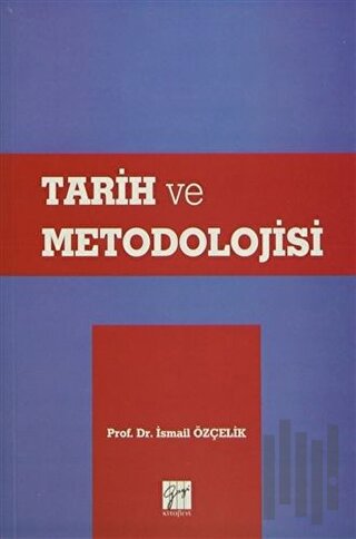 Tarih ve Metodolojisi | Kitap Ambarı