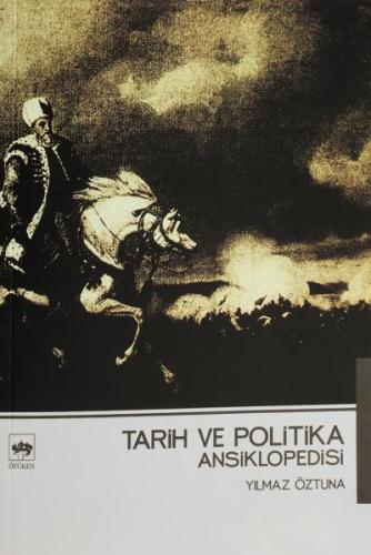 Tarih ve Politika Ansiklopedisi | Kitap Ambarı