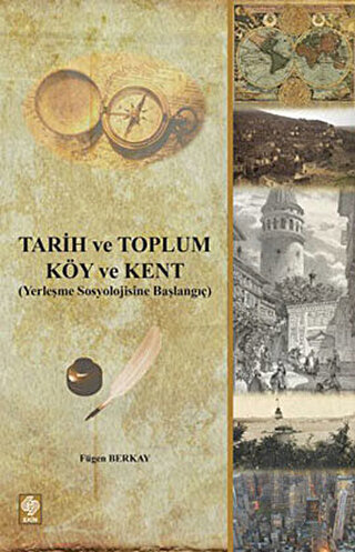 Tarih ve Toplum - Köy ve Kent | Kitap Ambarı