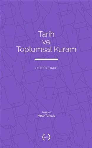 Tarih ve Toplumsal Kuram | Kitap Ambarı