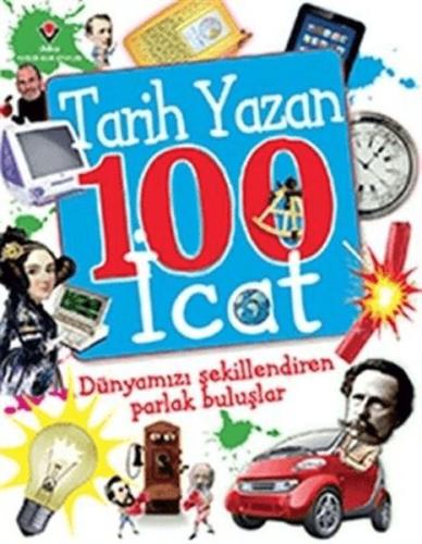 Tarih Yazan 100 İcat | Kitap Ambarı