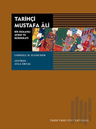 Tarihçi Mustafa Ali | Kitap Ambarı