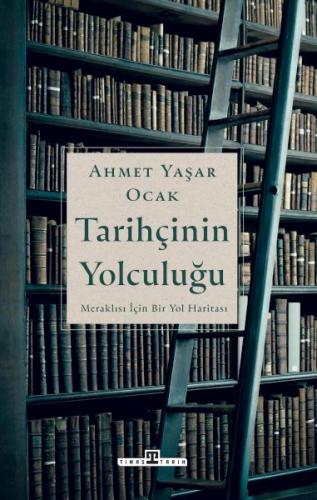 Tarihçinin Yolculuğu | Kitap Ambarı