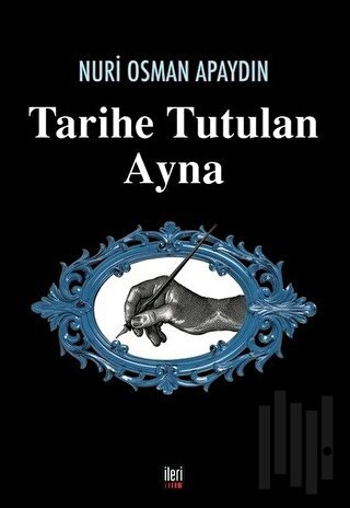 Tarihe Tutulan Ayna | Kitap Ambarı