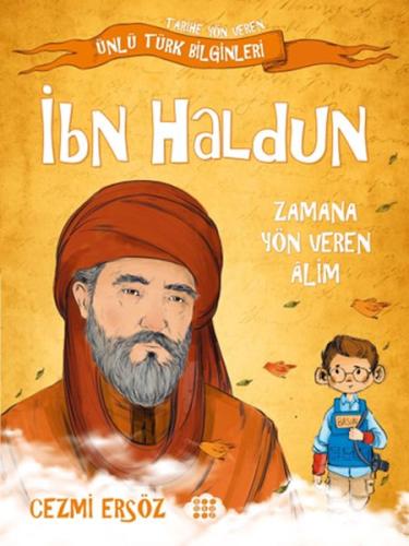 İbn Haldun - Zamana Yön Veren Alim | Kitap Ambarı