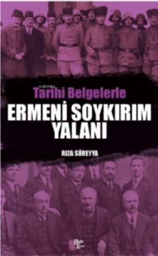 Tarihi Belgelerle Ermeni Soykırım Yalanı | Kitap Ambarı