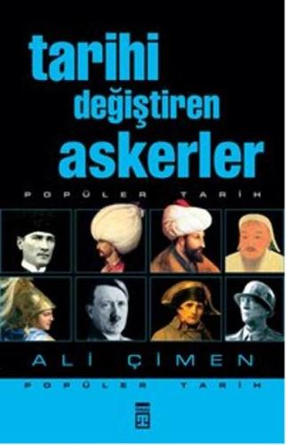 Tarihi Değiştiren Askerler | Kitap Ambarı