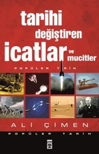 Tarihi Değiştiren İcatlar ve Mucitler | Kitap Ambarı