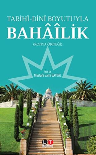 Tarihi - Dini Boyutuyla Bahailik | Kitap Ambarı