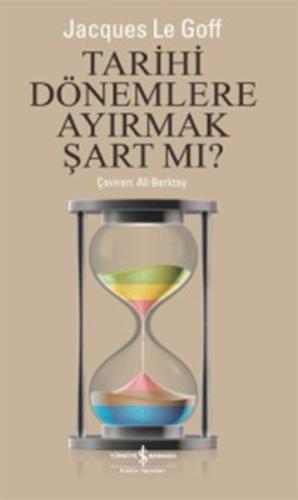 Tarihi Dönemlere Ayırmak Şart Mı? | Kitap Ambarı