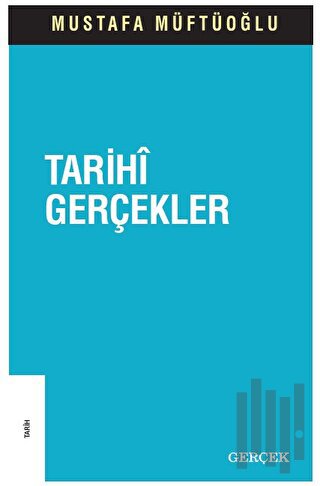 Tarihi Gerçekler | Kitap Ambarı