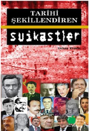 Tarihi Şekillendiren Suikastler | Kitap Ambarı