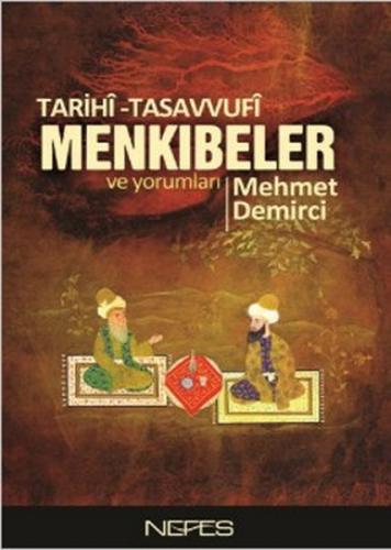 Tarihi-Tasavvufi Menkıbeler ve Yorumları | Kitap Ambarı