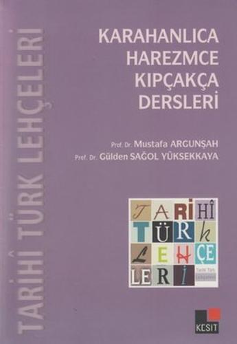 Tarihi Türk Lehçeleri; Karahanlıca, Harezmce, Kıpçakça Dersleri | Kita