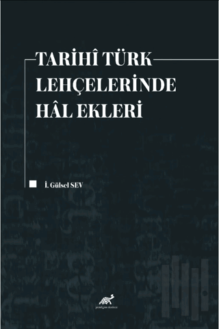 Tarihi Türk Lehçelerinde Hal Ekleri | Kitap Ambarı