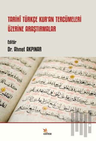 Tarihi Türkçe Kur’an Tercümeleri Üzerine Araştırmalar | Kitap Ambarı