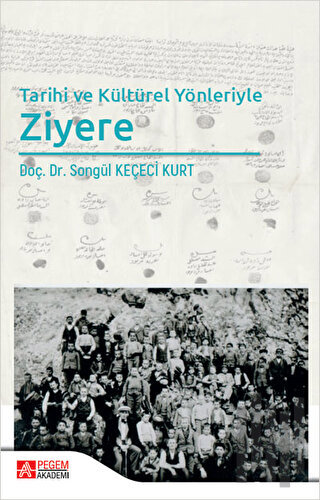 Tarihi ve Kültürel Yönleriyle Ziyere | Kitap Ambarı