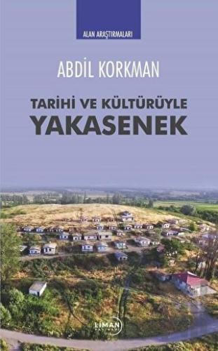 Tarihi ve Kültürüyle Yakasenek | Kitap Ambarı