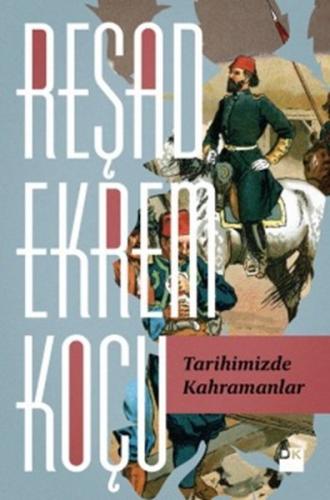 Tarihimizde Kahramanlar | Kitap Ambarı