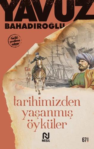 Tarihimizden Yaşanmış Öyküler | Kitap Ambarı