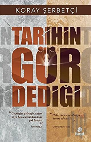 Tarihin Gör Dediği | Kitap Ambarı