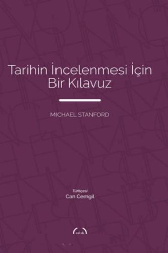 Tarihin İncelenmesi İçin Bir Kılavuz | Kitap Ambarı