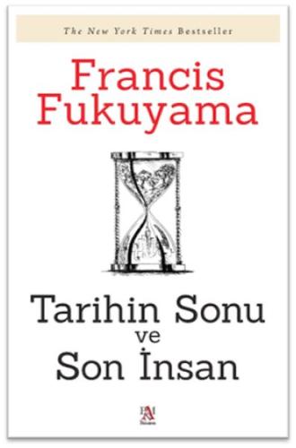 Tarihin Sonu ve Son İnsan | Kitap Ambarı