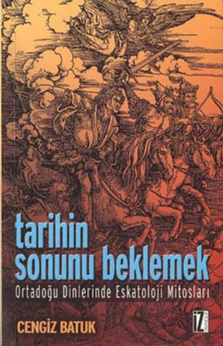 Tarihin Sonunu Beklemek | Kitap Ambarı